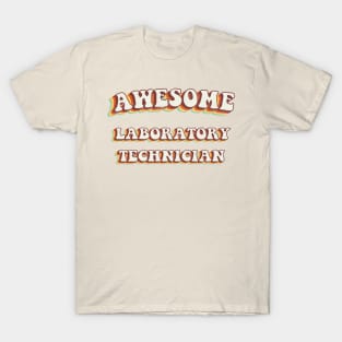 Awesome Laboratory Technician - Groovy Retro 70s Style T-Shirt